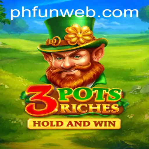Discover the Thrilling World of 3potsRiches on PHFUN.COM