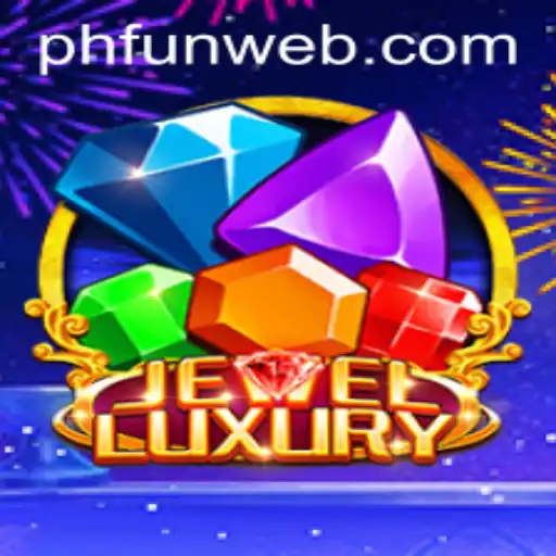 Explore the Dazzling World of JewelLuxury: A Thrilling Adventure by PHFUN.COM