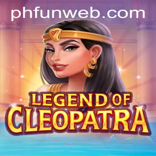 Exploring LegendOfCleopatra Through the Lens of PHFUN.COM