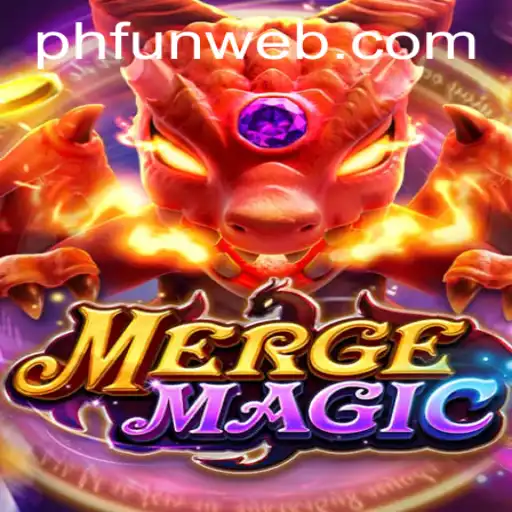 Dive into the Enchanting World of MergeMagic through PHFUN.COM