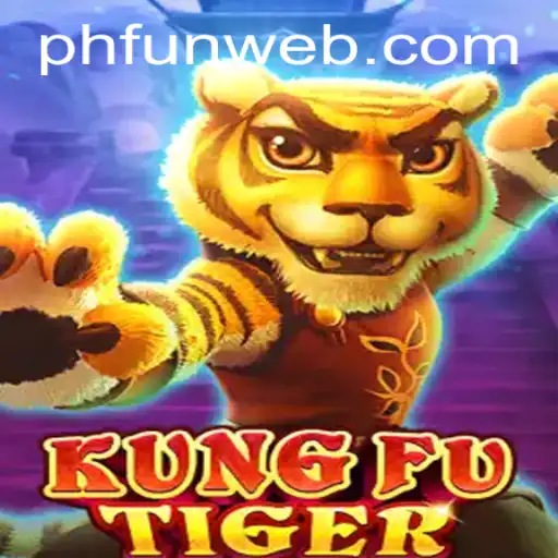 Unleashing the Adventure with KungFuTiger on PHFUN.COM