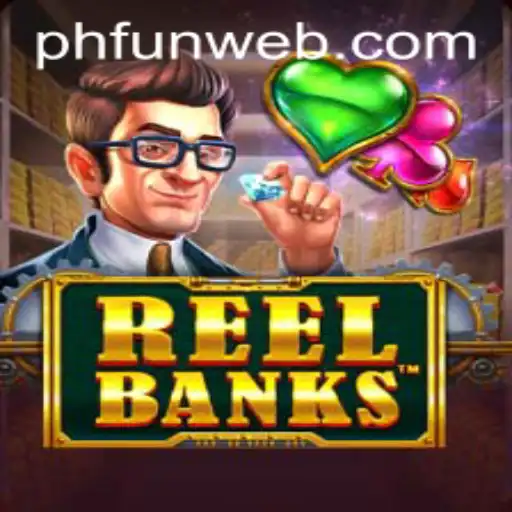 Exploring the Thrills of ReelBanks at PHFUN.COM