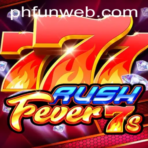 RushFever7s: An Exciting Gaming Experience with PHFUN.COM