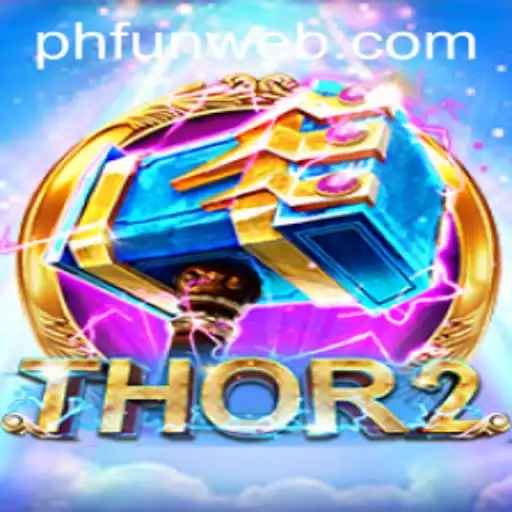 Thor2: Unleash the Thunder on PHFUN.COM